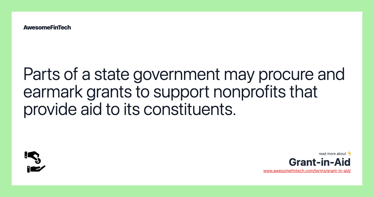 Parts of a state government may procure and earmark grants to support nonprofits that provide aid to its constituents.