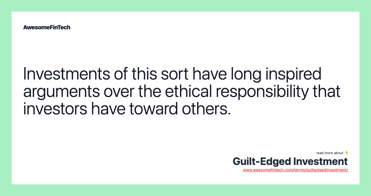 Investments of this sort have long inspired arguments over the ethical responsibility that investors have toward others.