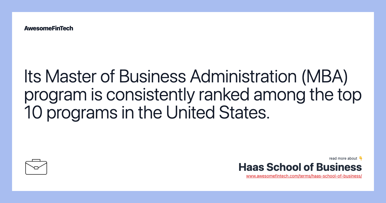 Its Master of Business Administration (MBA) program is consistently ranked among the top 10 programs in the United States.