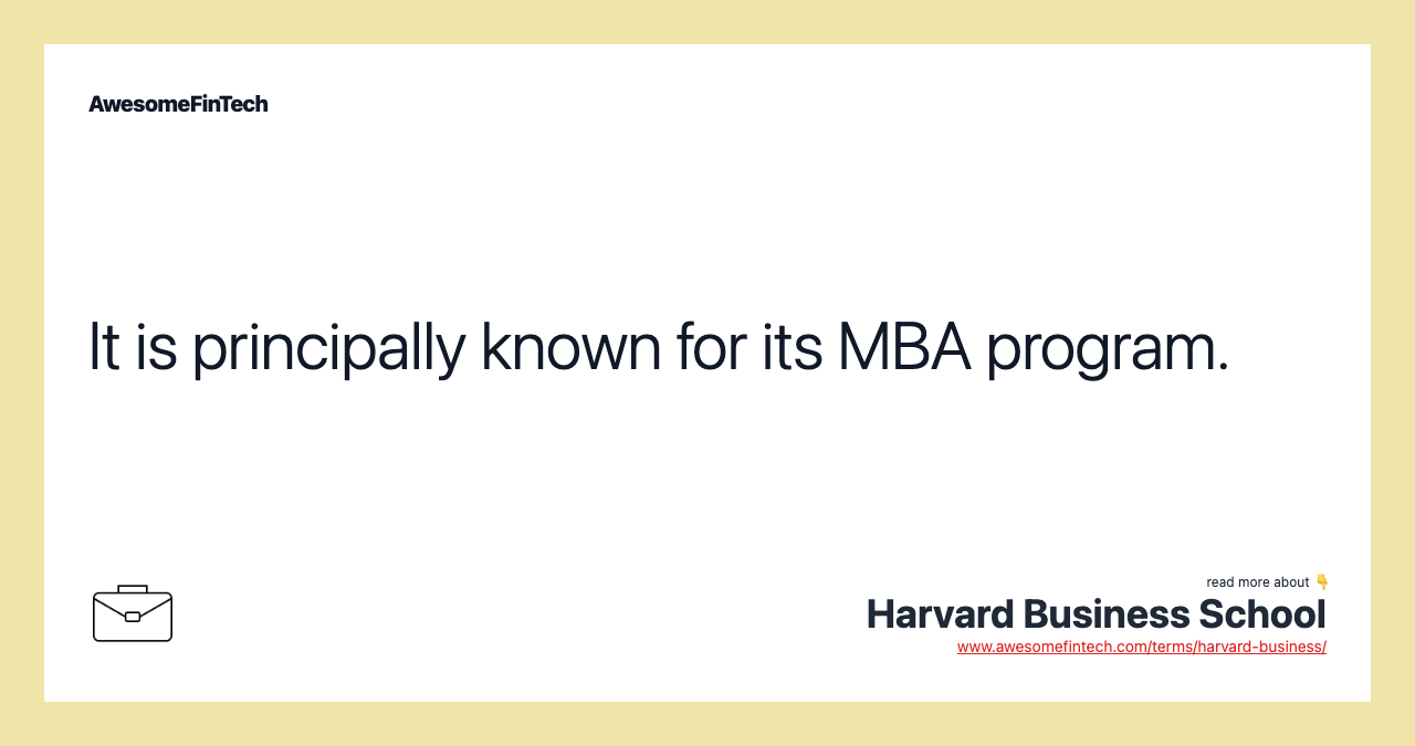 It is principally known for its MBA program.