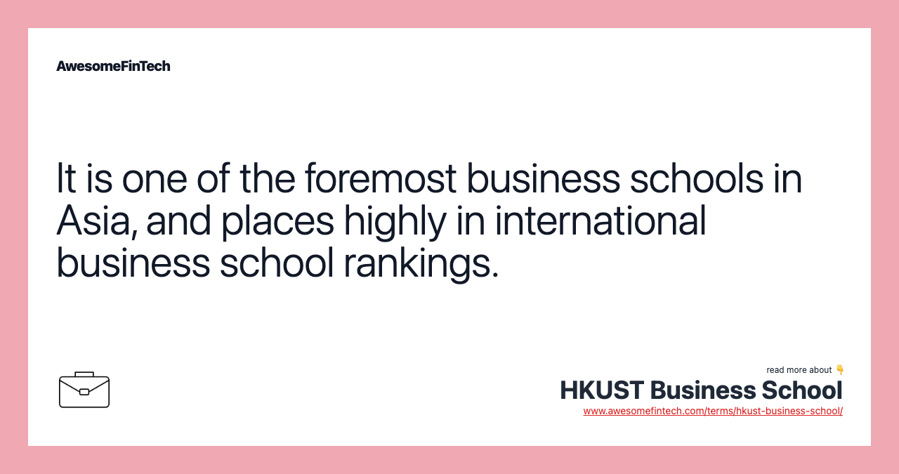 It is one of the foremost business schools in Asia, and places highly in international business school rankings.
