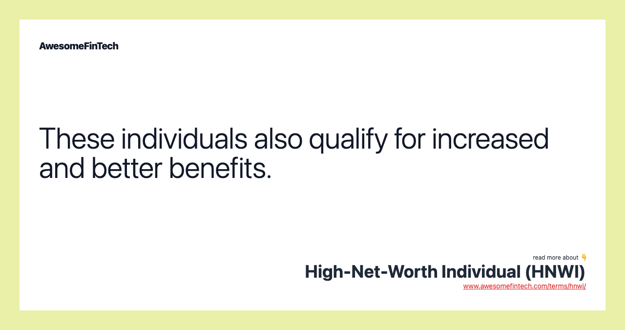 These individuals also qualify for increased and better benefits.