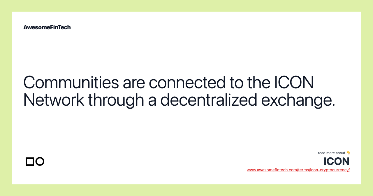 Communities are connected to the ICON Network through a decentralized exchange.