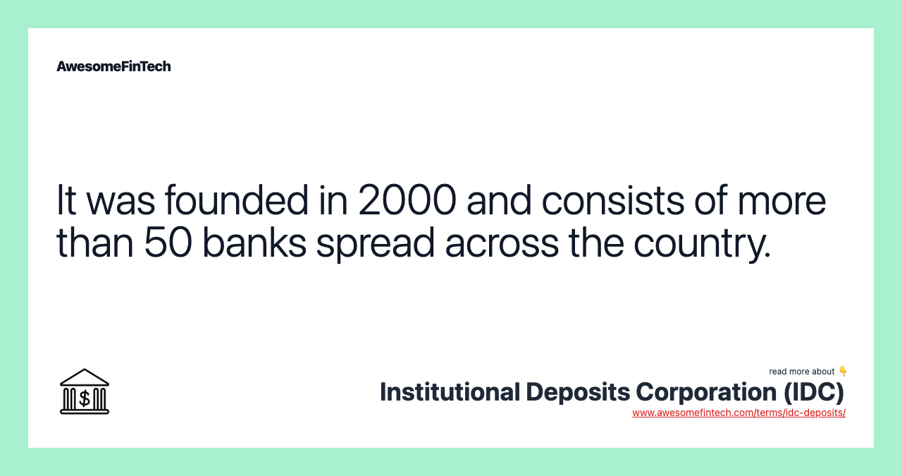 It was founded in 2000 and consists of more than 50 banks spread across the country.