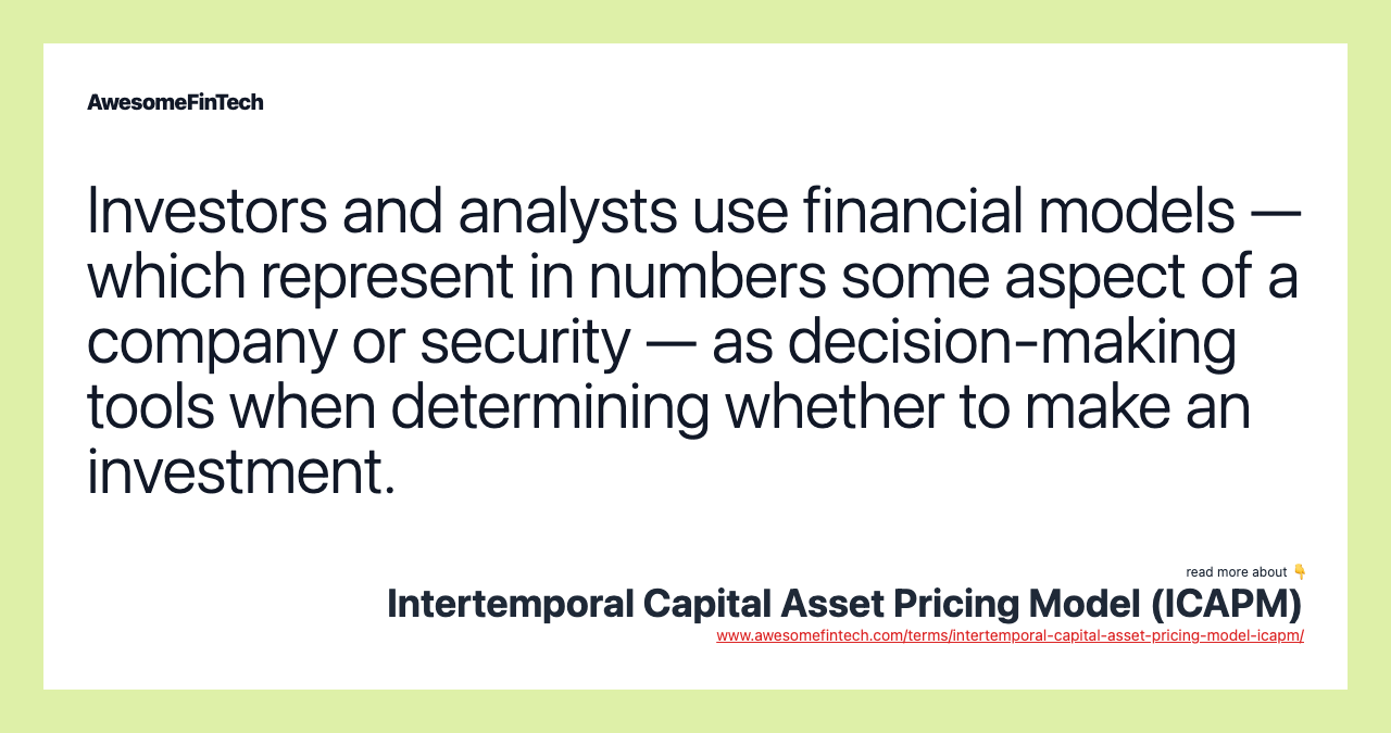 Investors and analysts use financial models — which represent in numbers some aspect of a company or security — as decision-making tools when determining whether to make an investment.