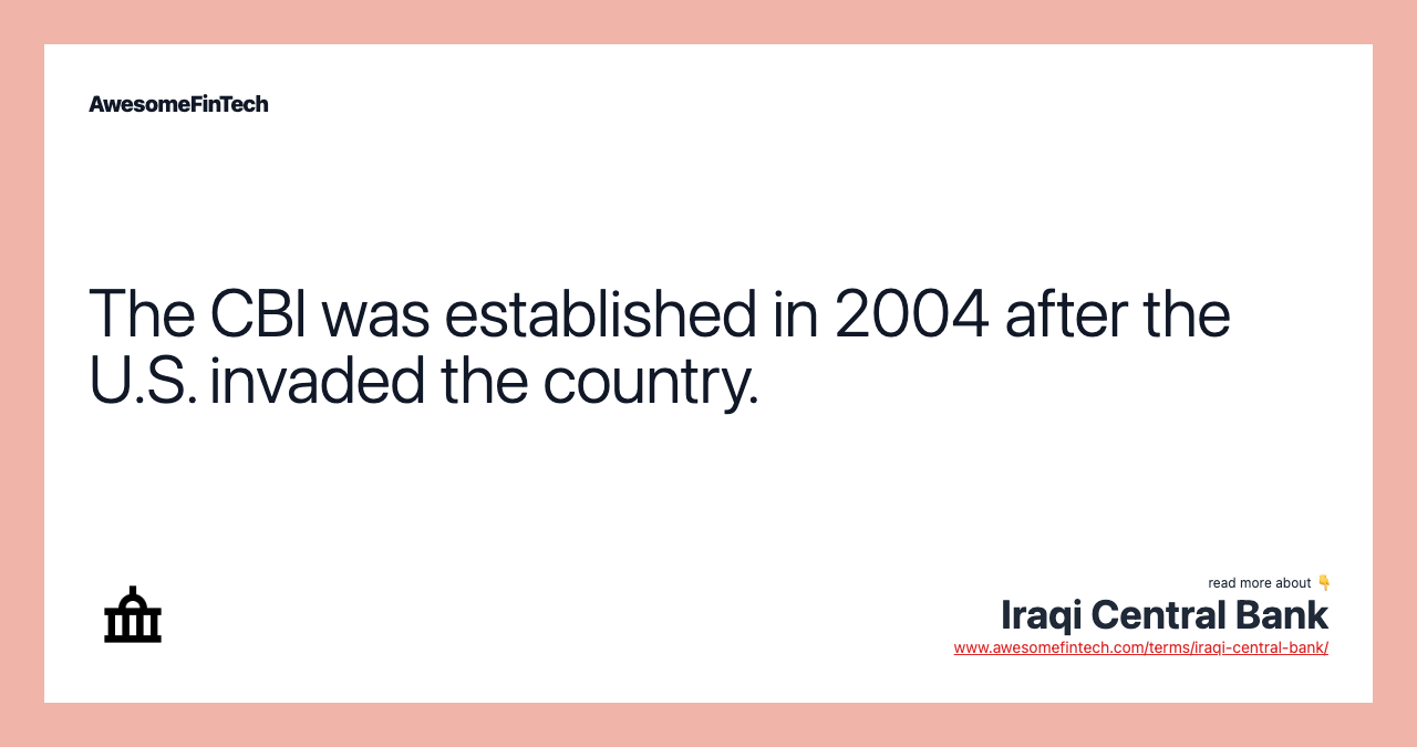 The CBI was established in 2004 after the U.S. invaded the country.
