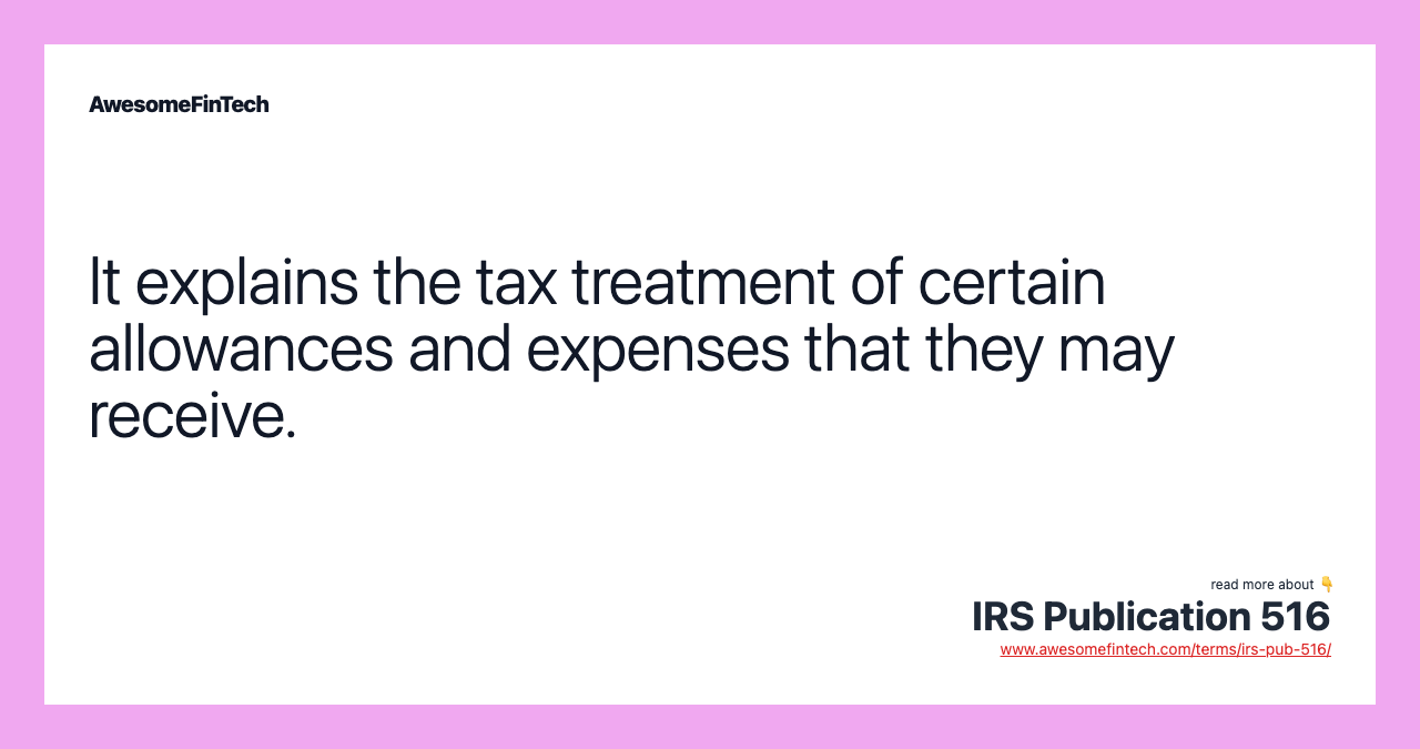 It explains the tax treatment of certain allowances and expenses that they may receive.