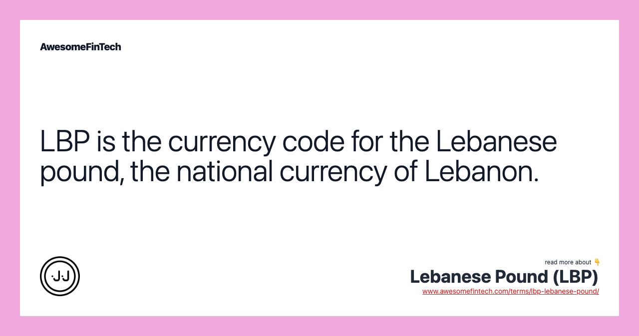 LBP is the currency code for the Lebanese pound, the national currency of Lebanon.