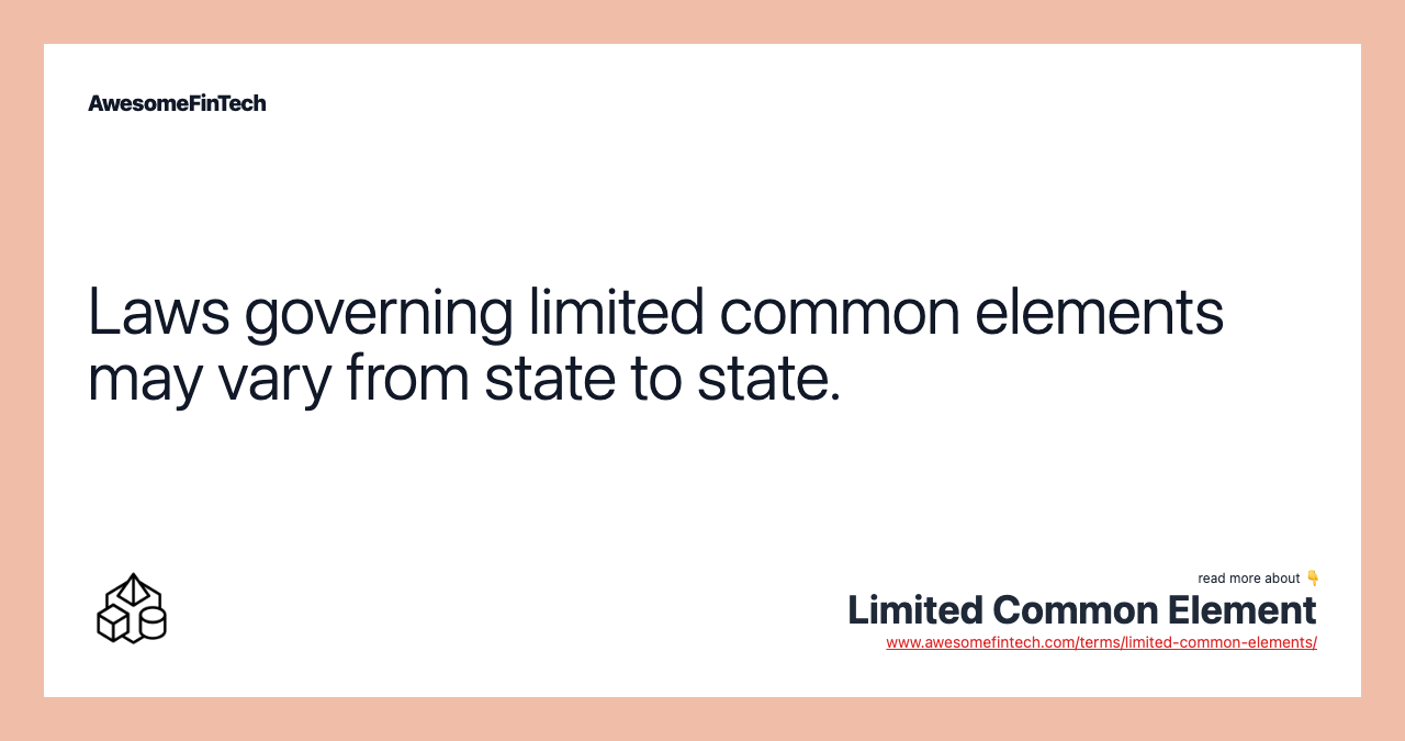 Laws governing limited common elements may vary from state to state.