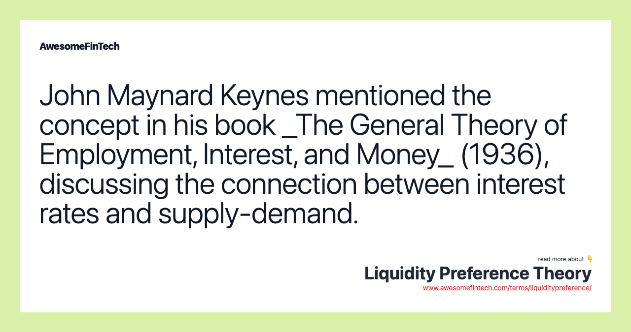 John Maynard Keynes mentioned the concept in his book _The General Theory of Employment, Interest, and Money_ (1936), discussing the connection between interest rates and supply-demand.