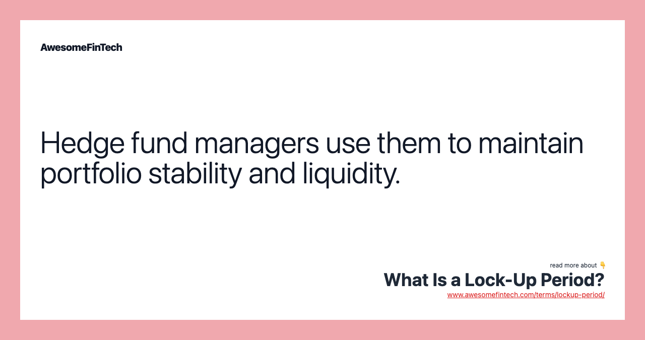 Hedge fund managers use them to maintain portfolio stability and liquidity.