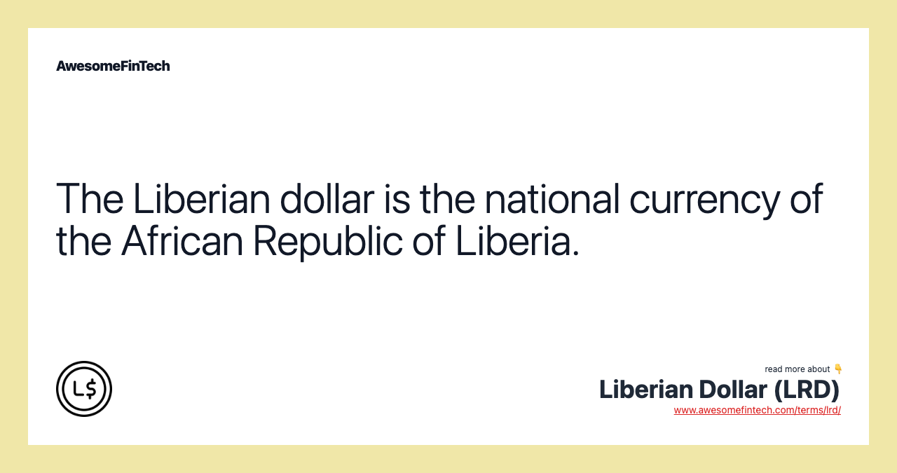 The Liberian dollar is the national currency of the African Republic of Liberia.