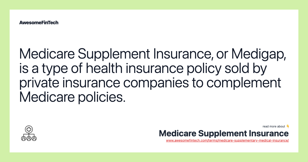 Medicare Supplement Insurance AwesomeFinTech Blog