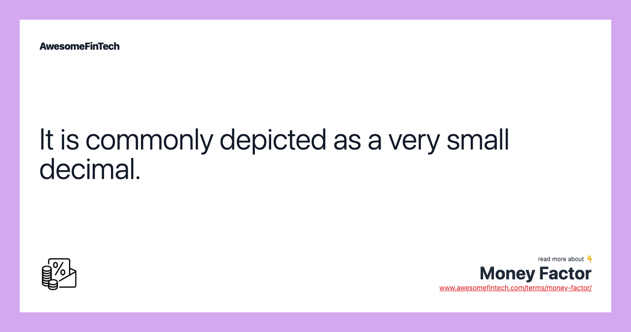 It is commonly depicted as a very small decimal.
