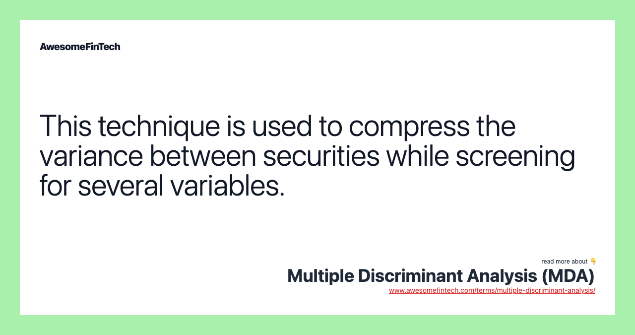 This technique is used to compress the variance between securities while screening for several variables.