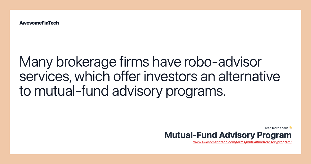 Mutual Fund Advisory Program AwesomeFinTech Blog