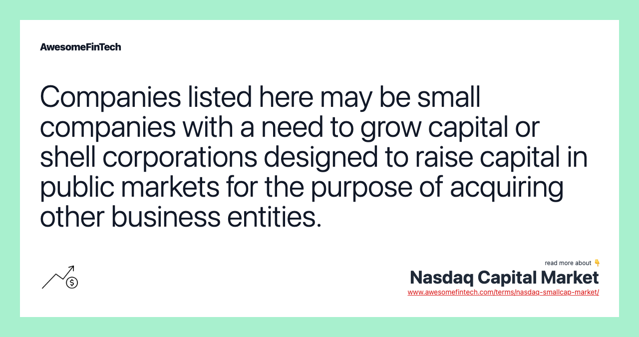 Companies listed here may be small companies with a need to grow capital or shell corporations designed to raise capital in public markets for the purpose of acquiring other business entities.