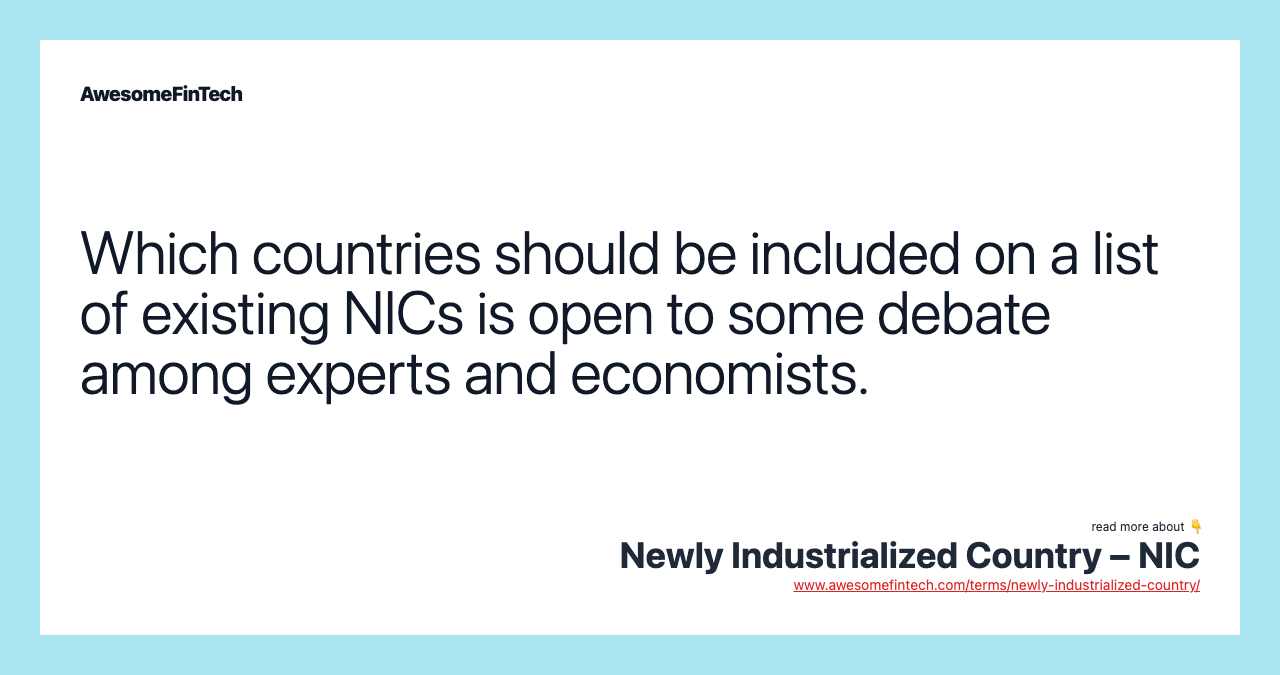 Which countries should be included on a list of existing NICs is open to some debate among experts and economists.