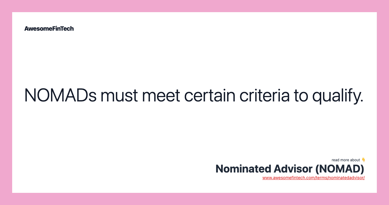 NOMADs must meet certain criteria to qualify.
