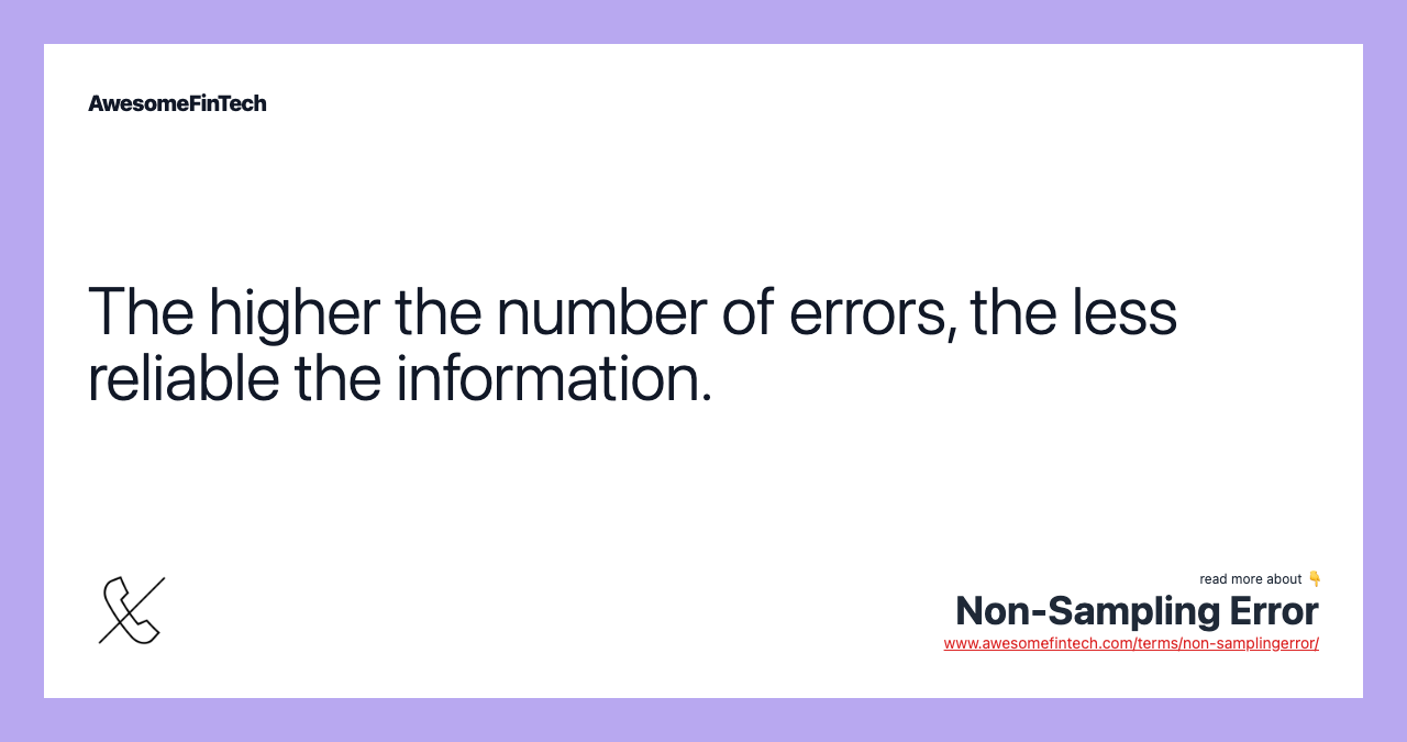 The higher the number of errors, the less reliable the information.