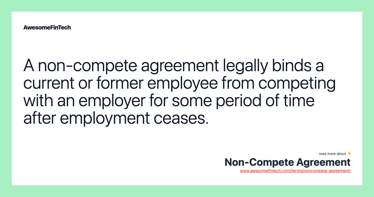 A non-compete agreement legally binds a current or former employee from competing with an employer for some period of time after employment ceases.