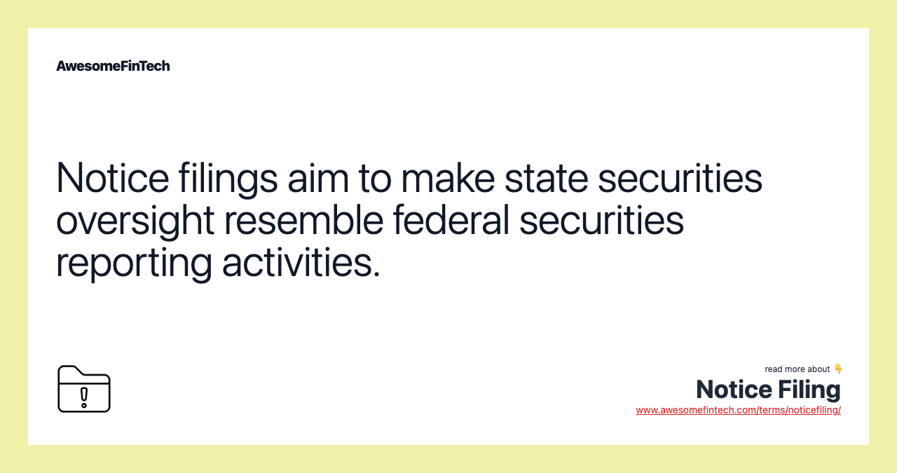 Notice filings aim to make state securities oversight resemble federal securities reporting activities.