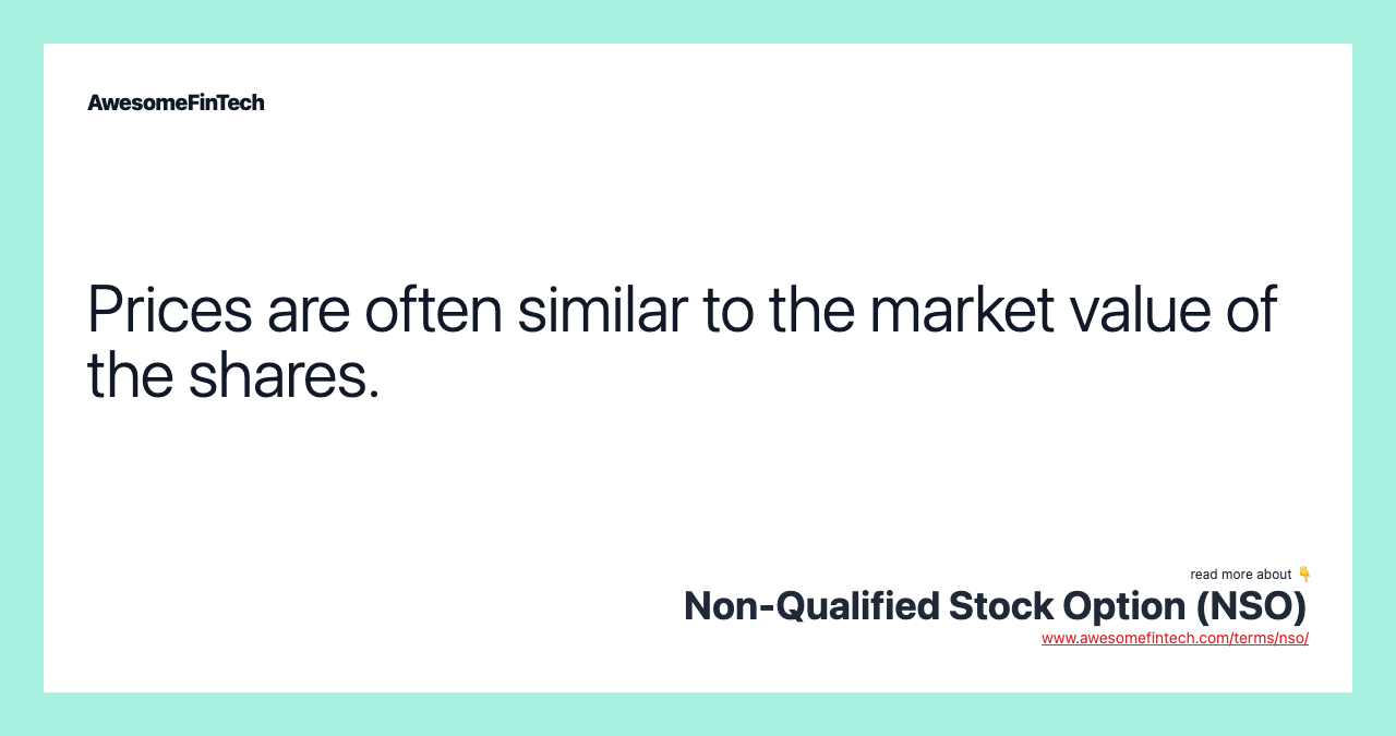 Prices are often similar to the market value of the shares.
