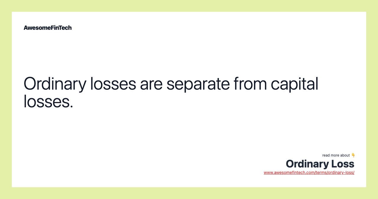 Ordinary losses are separate from capital losses.