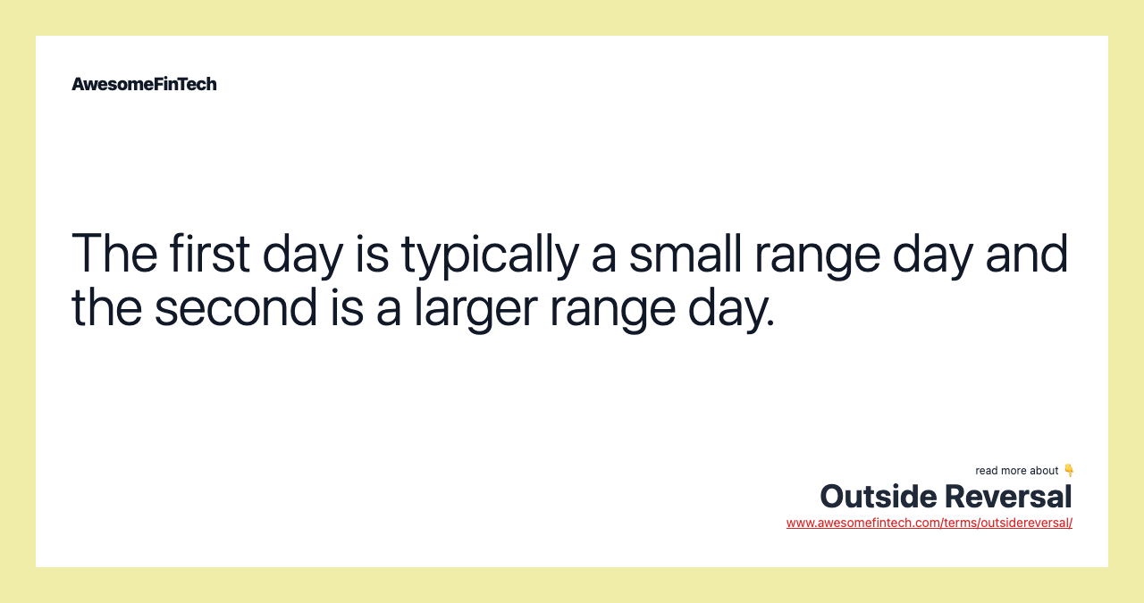The first day is typically a small range day and the second is a larger range day.