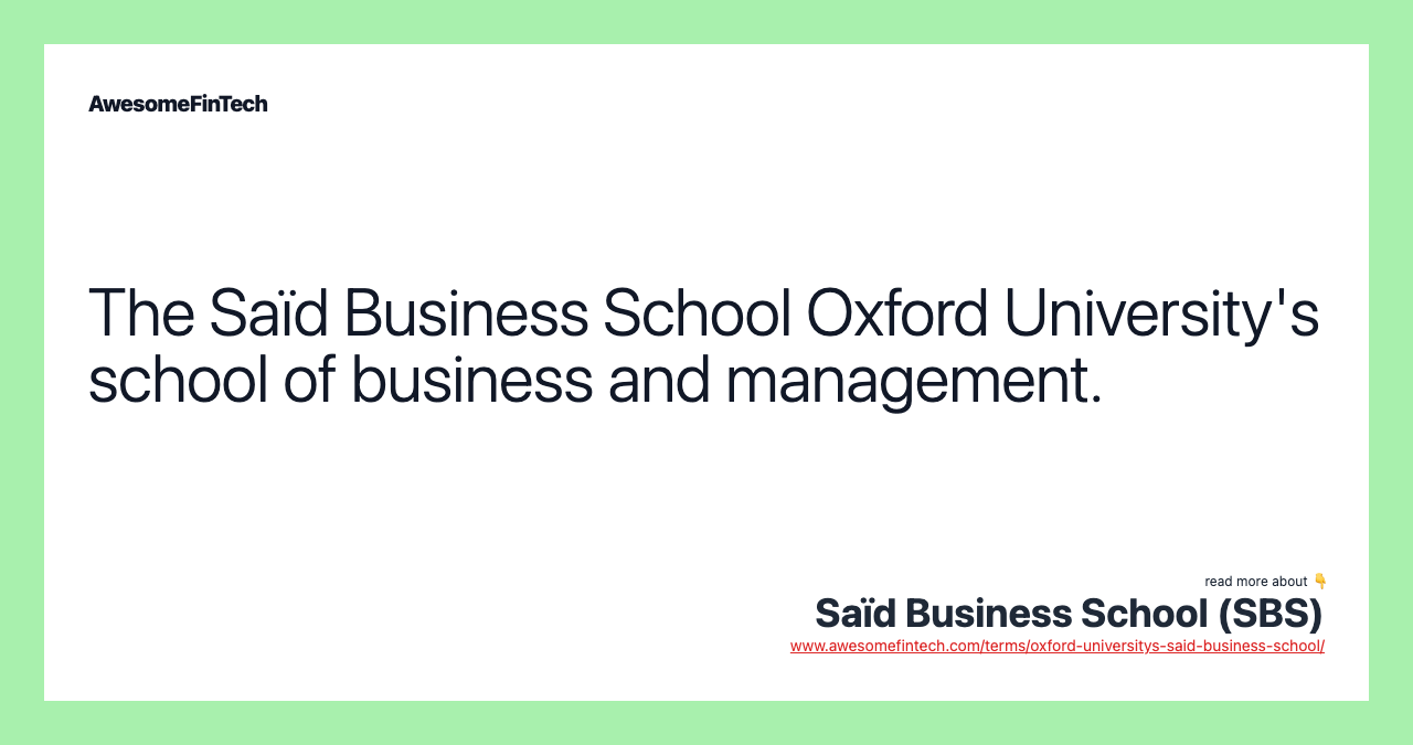The Saïd Business School Oxford University's school of business and management.