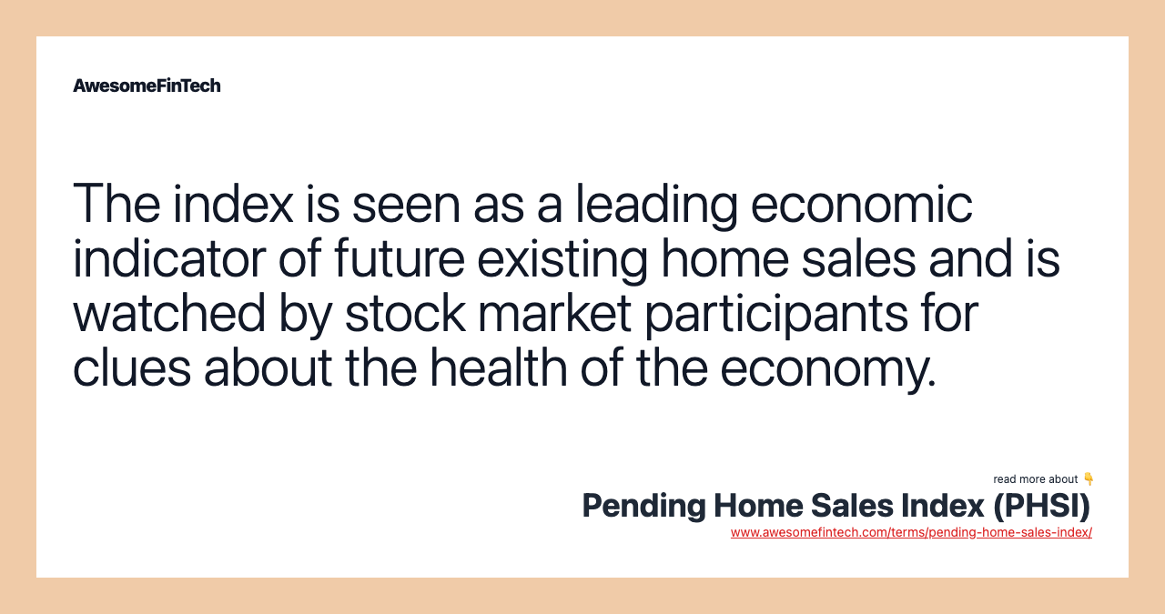 The index is seen as a leading economic indicator of future existing home sales and is watched by stock market participants for clues about the health of the economy.