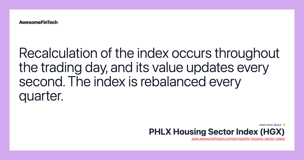 Recalculation of the index occurs throughout the trading day, and its value updates every second. The index is rebalanced every quarter.