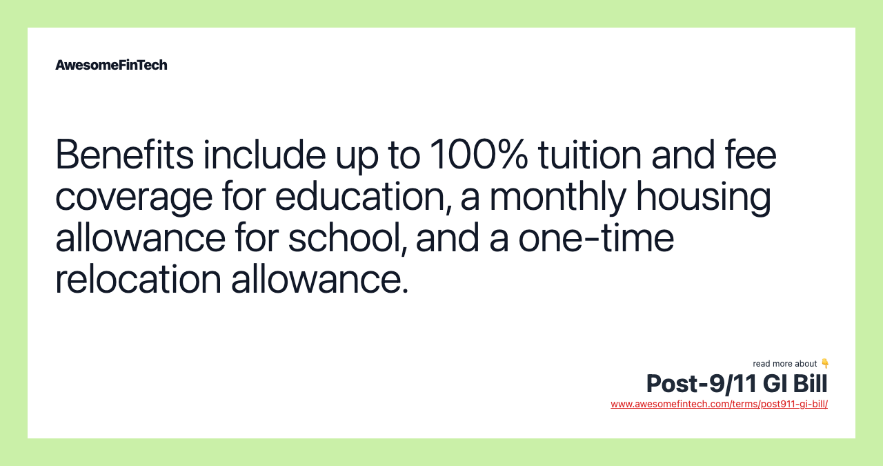 Benefits include up to 100% tuition and fee coverage for education, a monthly housing allowance for school, and a one-time relocation allowance.