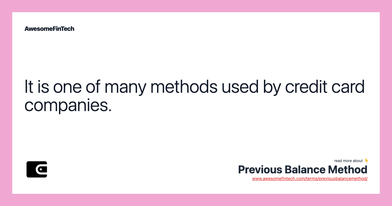 It is one of many methods used by credit card companies.