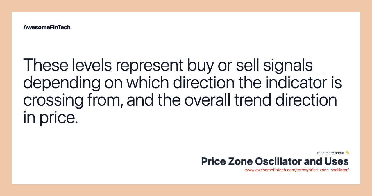 These levels represent buy or sell signals depending on which direction the indicator is crossing from, and the overall trend direction in price.