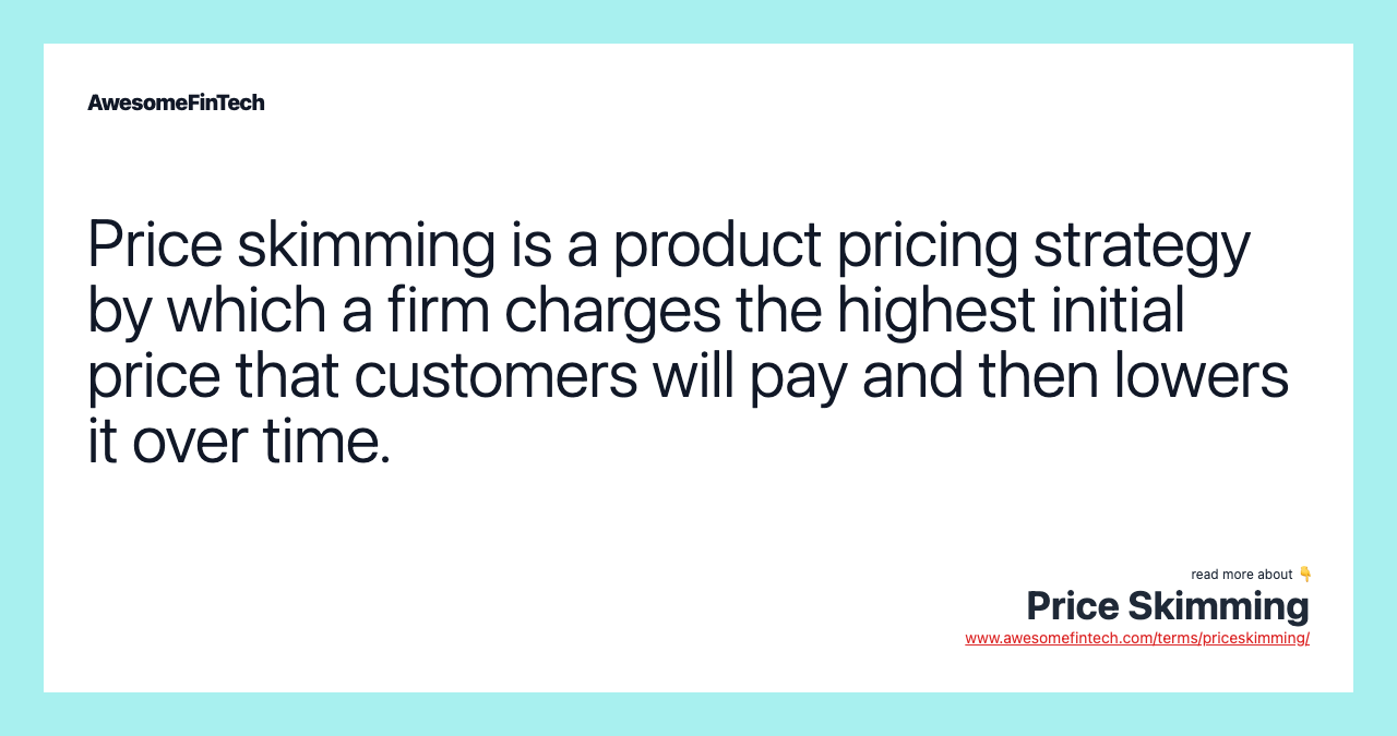 Price skimming is a product pricing strategy by which a firm charges the highest initial price that customers will pay and then lowers it over time.