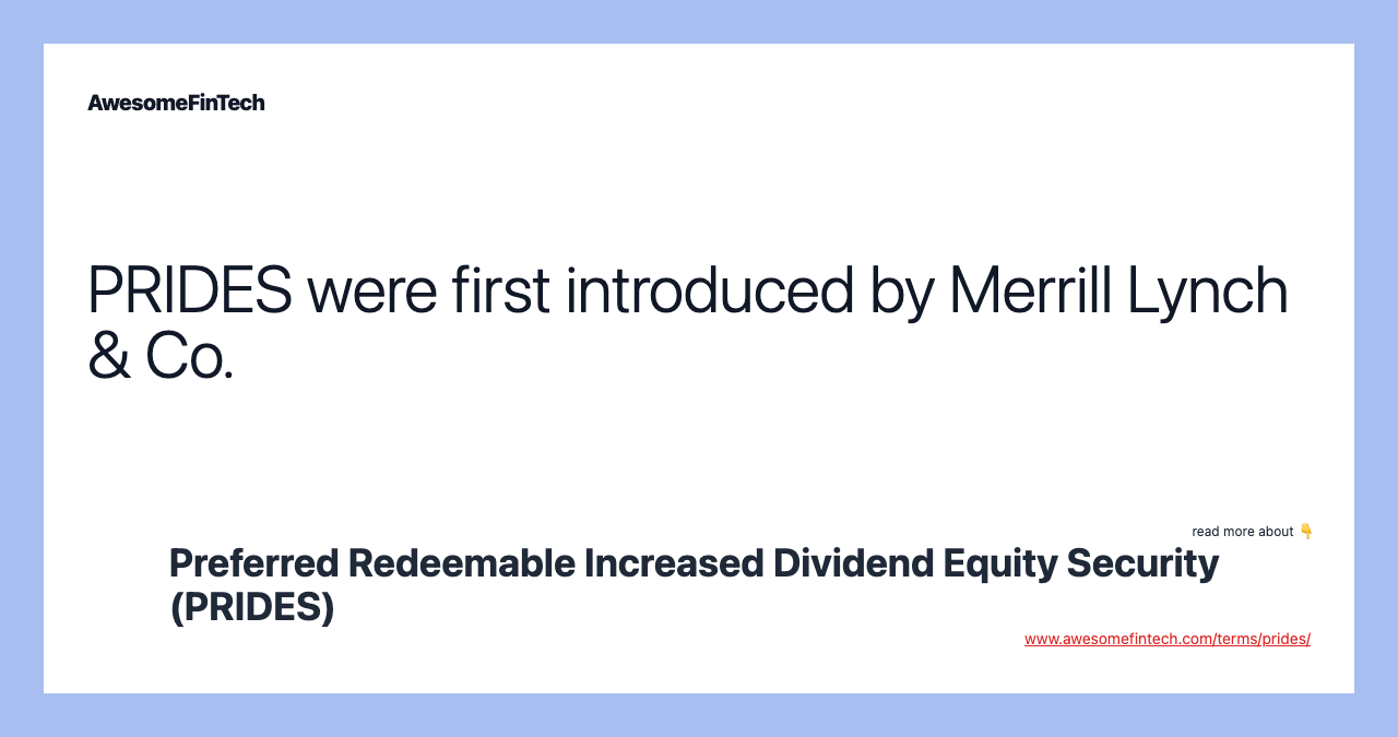 PRIDES were first introduced by Merrill Lynch & Co.