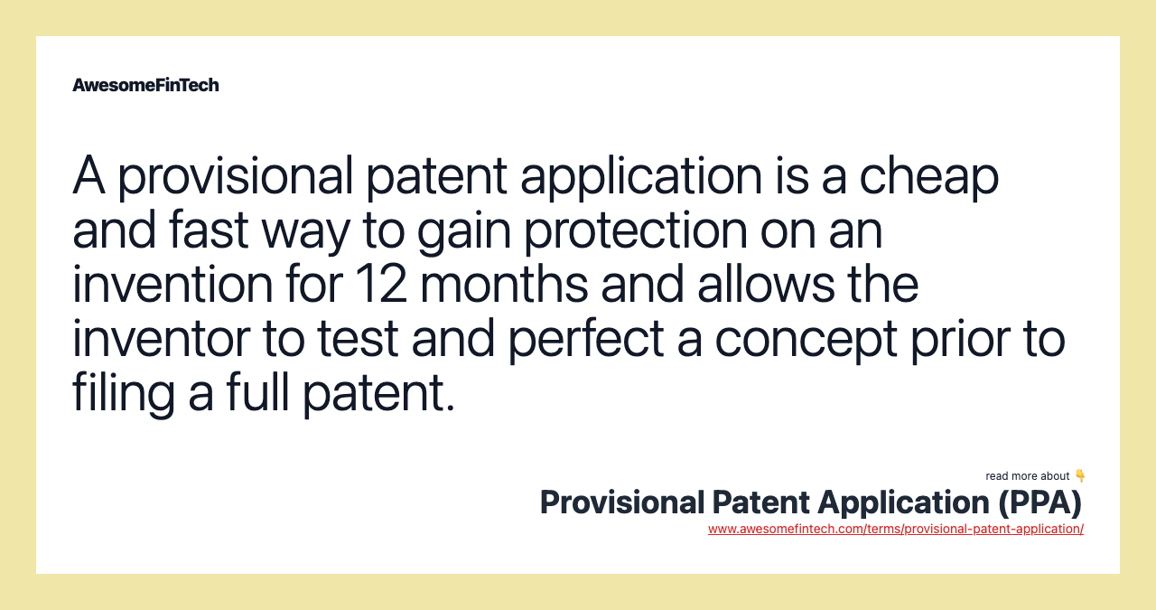 A provisional patent application is a cheap and fast way to gain protection on an invention for 12 months and allows the inventor to test and perfect a concept prior to filing a full patent.