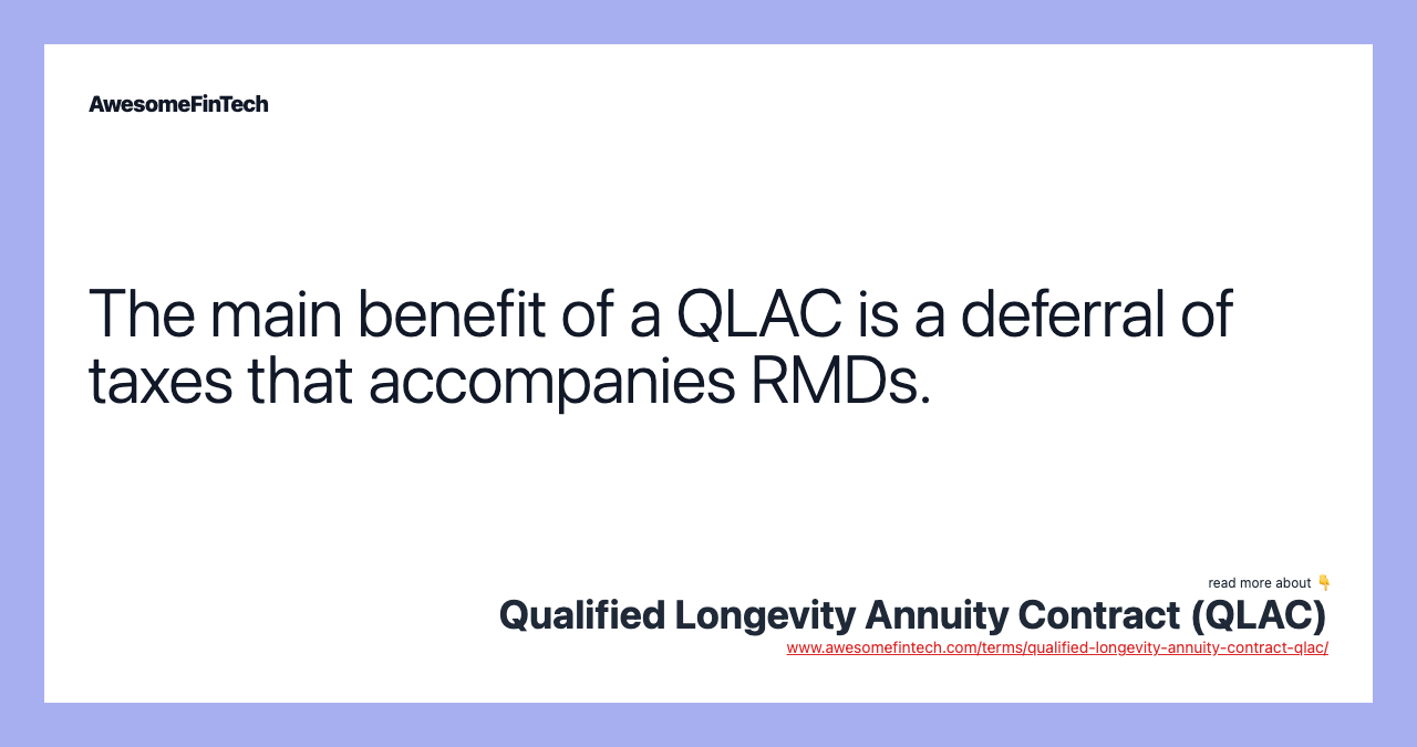 Qualified Longevity Annuity Contract (QLAC) AwesomeFinTech Blog