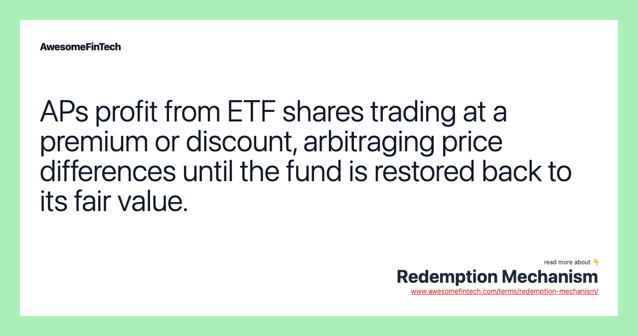 APs profit from ETF shares trading at a premium or discount, arbitraging price differences until the fund is restored back to its fair value.