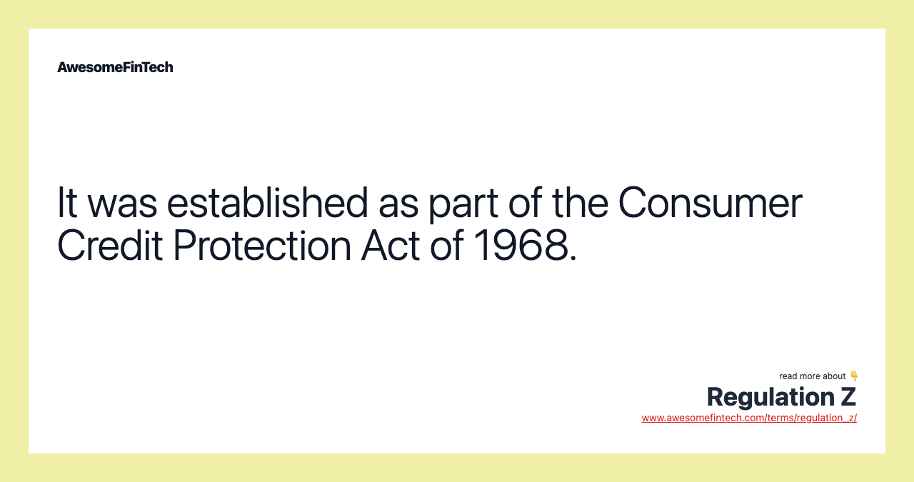 It was established as part of the Consumer Credit Protection Act of 1968.