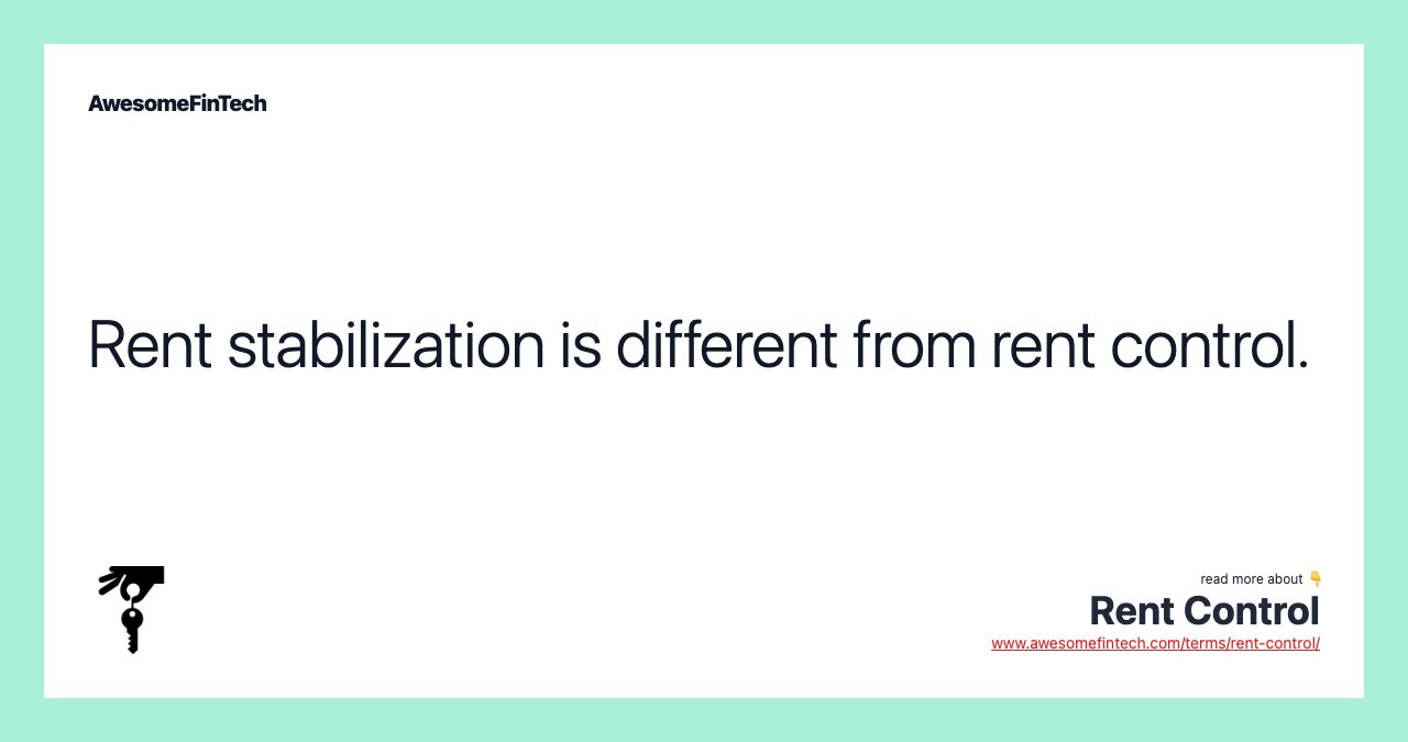 Rent stabilization is different from rent control.