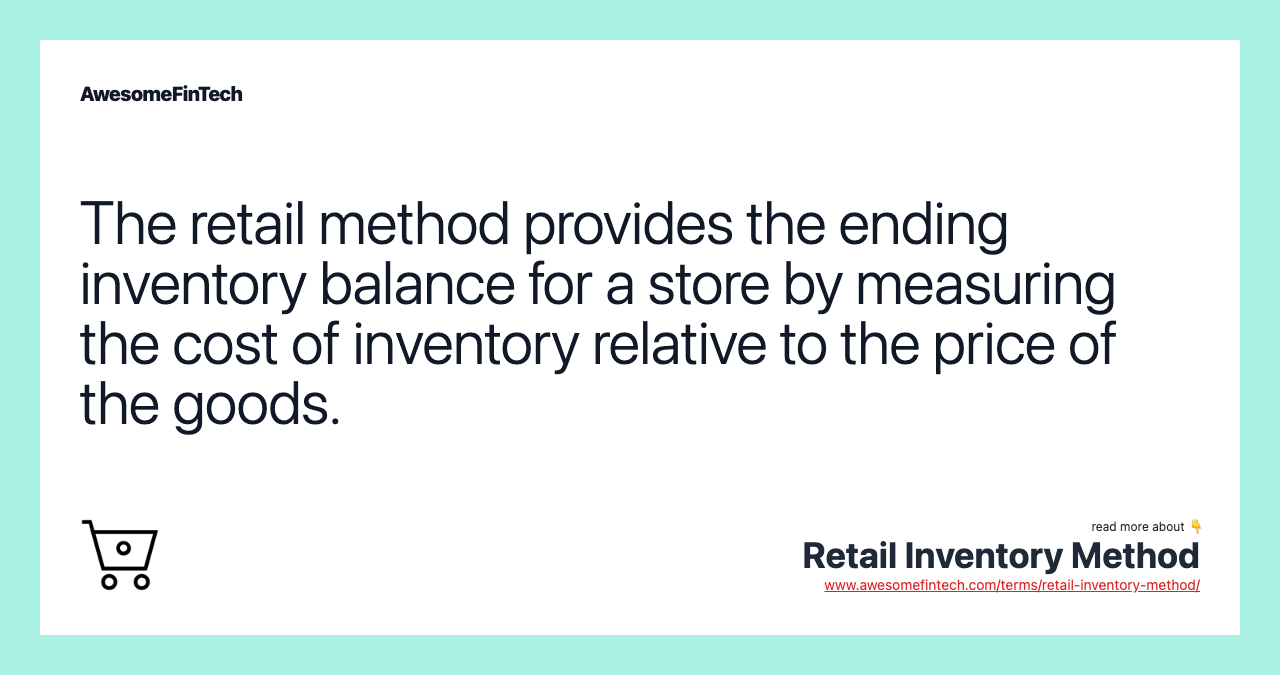 Retail Inventory Method AwesomeFinTech Blog