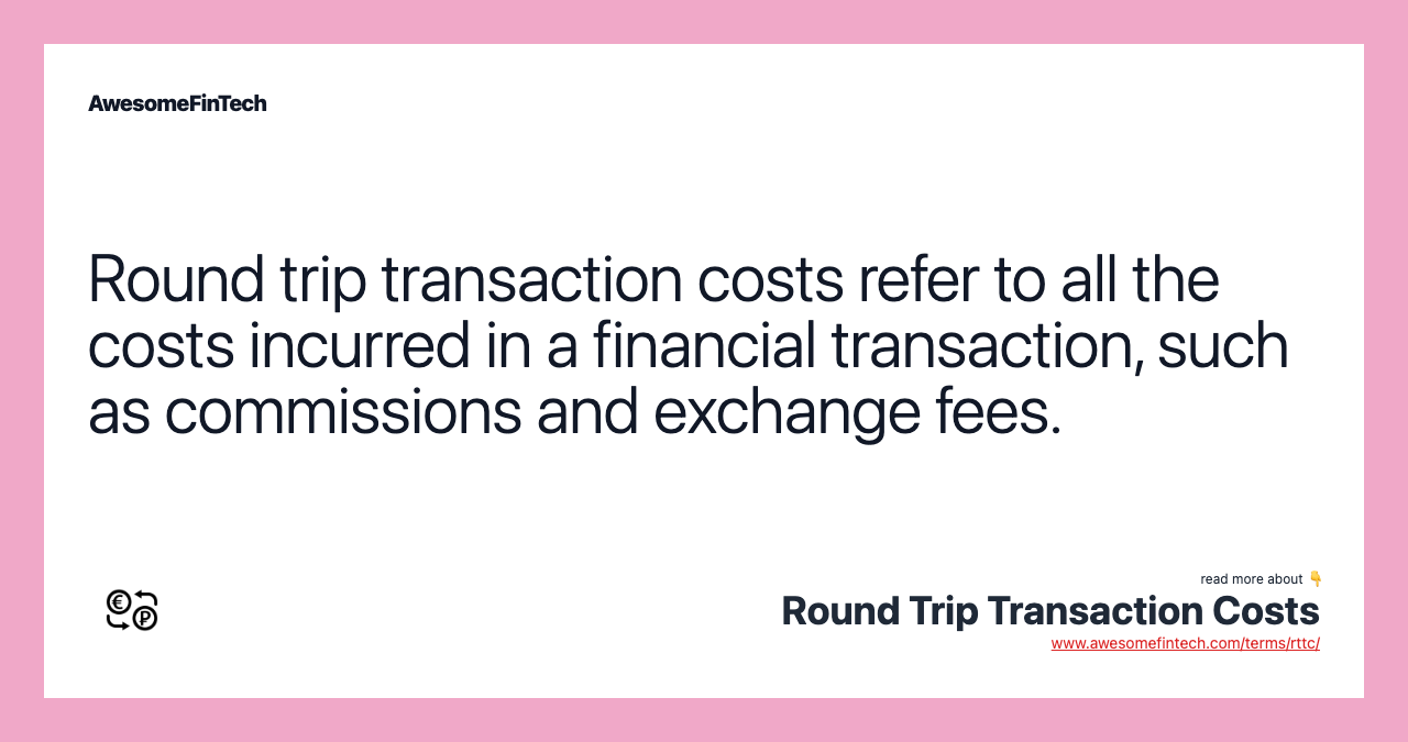 round trip transaction cost