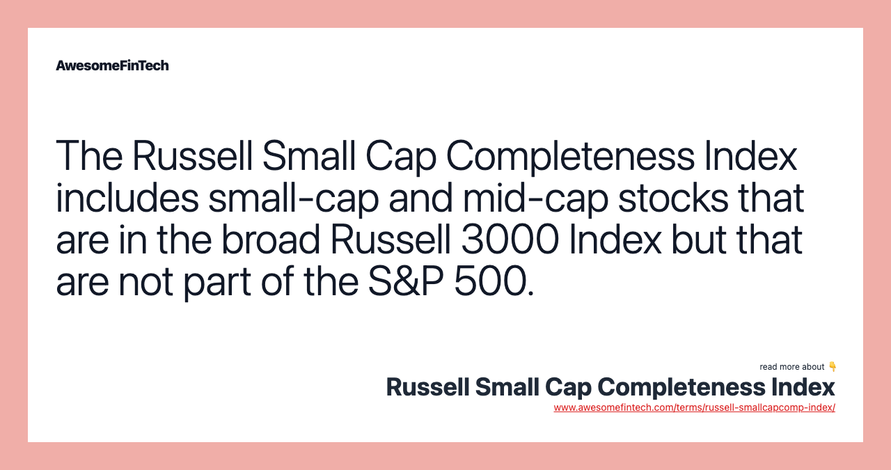 Russell Small Cap Completeness Index AwesomeFinTech Blog