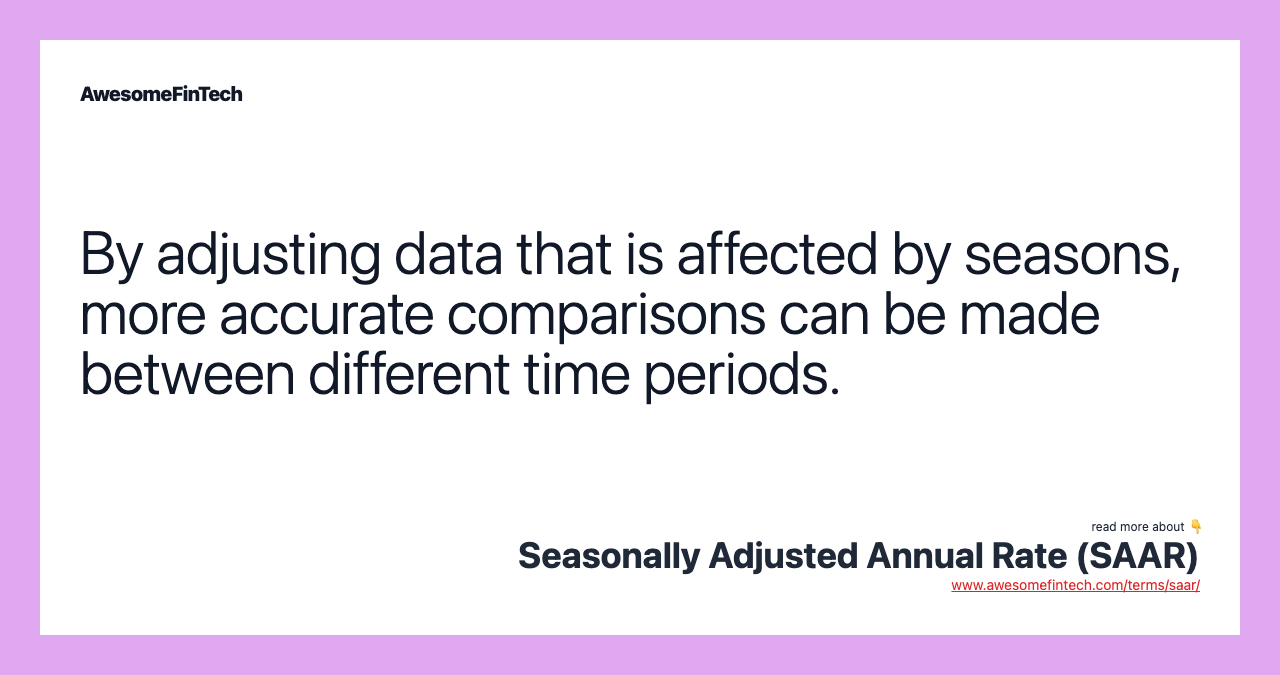 By adjusting data that is affected by seasons, more accurate comparisons can be made between different time periods.
