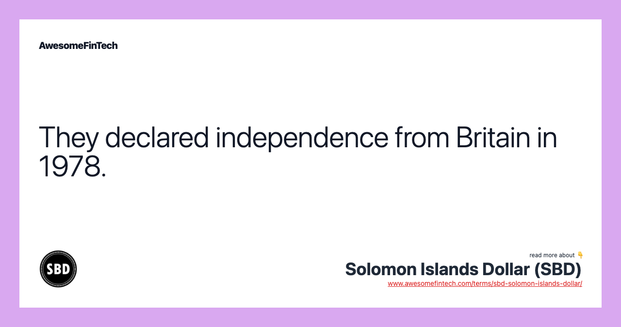 They declared independence from Britain in 1978.