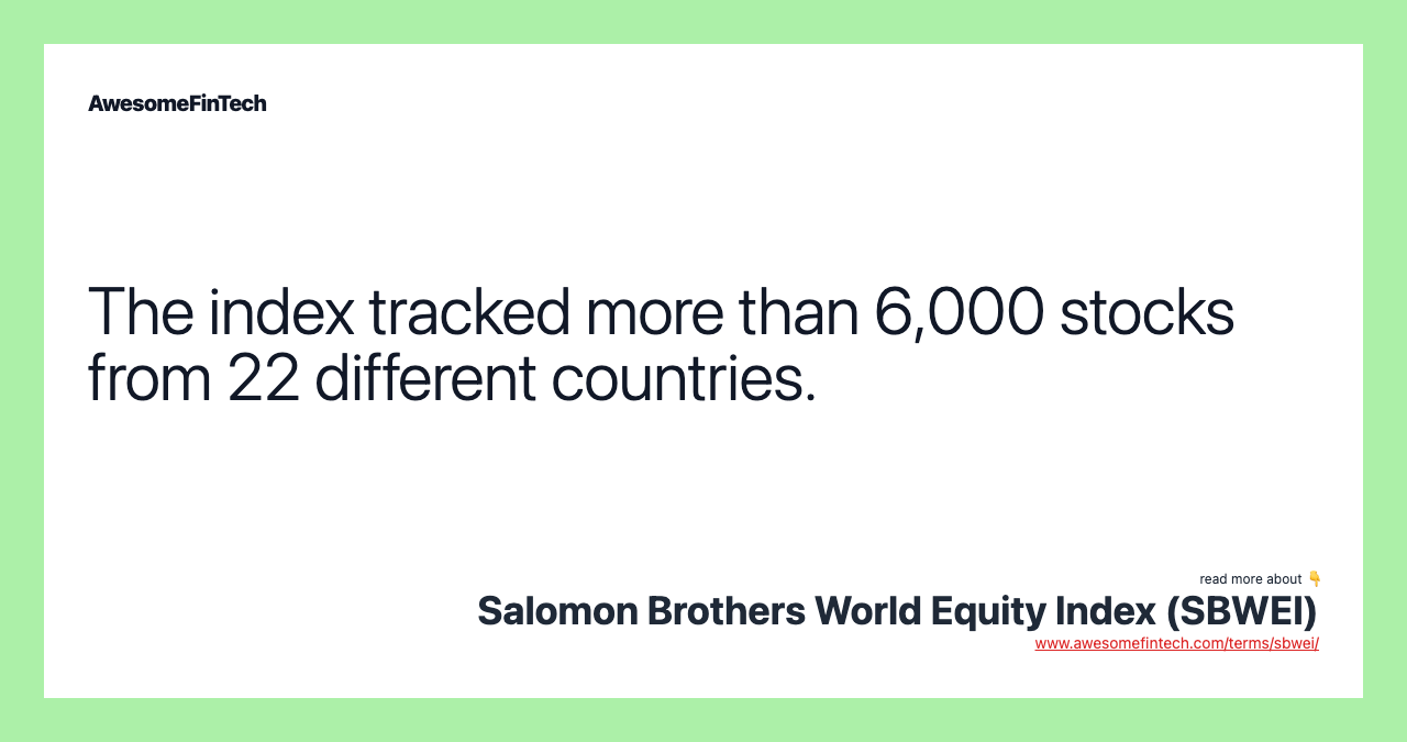 The index tracked more than 6,000 stocks from 22 different countries.