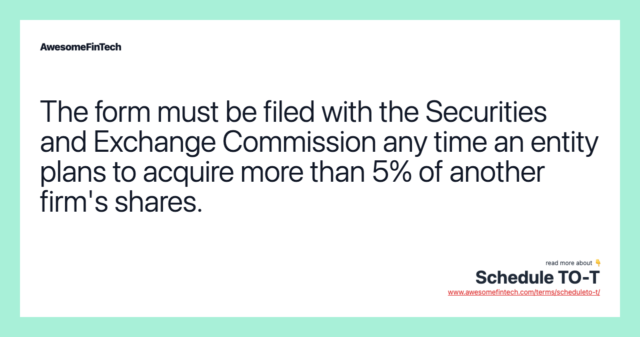 The form must be filed with the Securities and Exchange Commission any time an entity plans to acquire more than 5% of another firm's shares.
