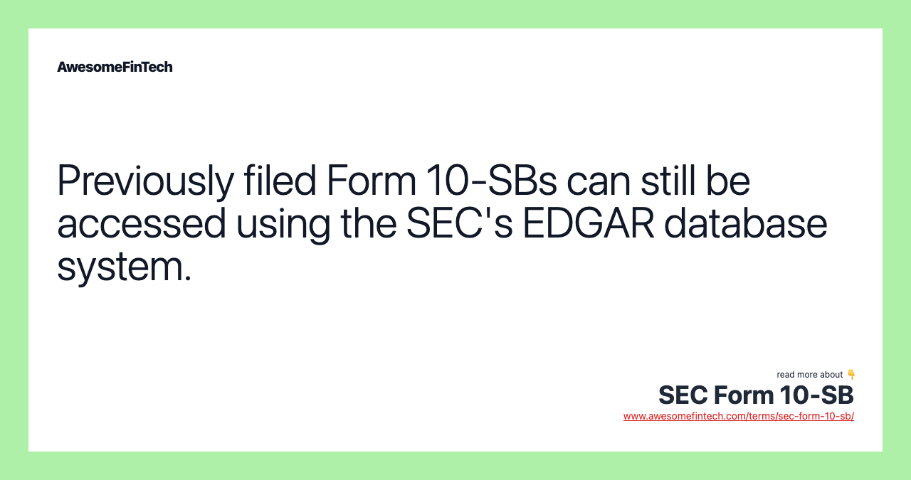 Previously filed Form 10-SBs can still be accessed using the SEC's EDGAR database system.